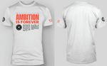 Hunter Yeany - Limited Edition- AMBITION IS FOREVER T-Shirt